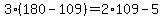 3*(180 - 109) = 2*109 - 5
