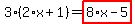 3%2A%282%2Ax%2B1%29=highlight_red%28+8%2Ax-5+%29