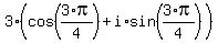 3%2A%28cos%283%2Api%2F4%29%2Bi%2Asin%283%2Api%2F4%29%29