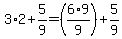 3%2A2%2B5%2F9=%286%2A9%2F9%29%2B5%2F9