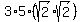 3%2A5%28sqrt%282%29sqrt%282%29+%29