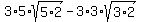 3%2A5%2Asqrt%285%2A2%29-+3%2A3%2Asqrt%283%2A2%29