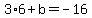 3%2A6+%2Bb+=+-16