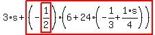 3%2As%2Bhighlight_red%28+%28-highlight_red%28+1%2F2+%29%29%2A%286%2B24%2A%28-1%2F3%2B1%2F4%2As%29%29+%29