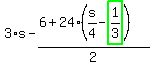 3%2As-%286%2B24%2A%28s%2F4-highlight_green%28+1%2F3+%29%29%29%2F2