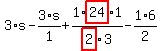 3%2As-3%2F1%2As%2B1%2Fhighlight_red%28+2+%29%2Ahighlight_red%28+24+%29%2A1%2F3-1%2F2%2A6