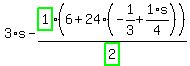 3%2As-highlight_green%28+1+%29%2Fhighlight_green%28+2+%29%2A%286%2B24%2A%28-1%2F3%2B1%2F4%2As%29%29