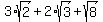 3%2Asqrt%282%29%2B2%2Asqrt%283%29%2Bsqrt%288%29