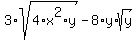 3%2Asqrt%284%2Ax%5E2%2Ay%29-8%2Ay%2Asqrt%28y%29