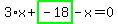 3%2Ax%2Bhighlight_green%28+-18+%29-x=0