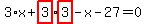 3%2Ax%2Bhighlight_red%28+3+%29%2Ahighlight_red%28+3+%29-x-27=0