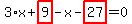 3%2Ax%2Bhighlight_red%28+9+%29-x-highlight_red%28+27+%29=0
