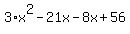 3*x^2-21x-8x+56