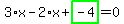 3%2Ax-2%2Ax%2Bhighlight_green%28+-4+%29=0