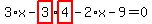 3%2Ax-highlight_red%28+3+%29%2Ahighlight_red%28+4+%29-2%2Ax-9=0