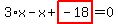 3%2Ax-x%2Bhighlight_red%28+-18+%29=0