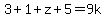 3%2B1%2Bz%2B5=9k