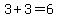 3%2B3=6
