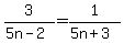 3%2F%285n-2%29+=+1%2F%285n+%2B+3%29+