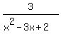 3%2F%28x%5E2-3x%2B2%29
