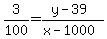3%2F100+=+%28y+-+39%29+%2F+%28x+-+1000%29