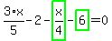 3%2F5%2Ax-2-highlight_green%28+x%2F4+%29-highlight_green%28+6+%29=0
