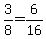 3/8 = 6/16