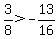 3%2F8+%3E+-13%2F16