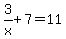 3%2Fx+%2B+7+=+11