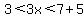 3%3C3x%3C7%2B5
