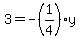 3=-(1/4)*y