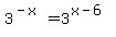 3%5E%28-x%29=+3%5E%28x-6%29