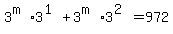 3%5E%28m%29%2A3%5E%281%29%2B3%5E%28m%29%2A3%5E%282%29=+972