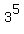 3%5E5