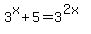 3%5Ex+%2B+5+=+3%5E%282x%29