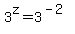 3%5Ez=3%5E%28-2%29