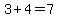 3+%2B+4+=+7