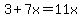 3+%2B+7x+=+11x