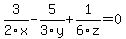 3+%2F2x+-5%2F3y%2B+1%2F6z+=+0+
