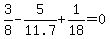 3+%2F8+-5%2F11.7%2B+1%2F18+=+0+