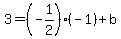 3+=+%28-1%2F2%29%28-1%29+%2B+b