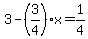 3+-+%283%2F4%29x+=+%2B1%2F4
