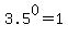 3.5%5E0+=+1