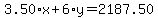 3.50+%2A+x+%2B+6.00+%2A+y+=+2187.50