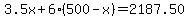 3.5x+%2B+6%28500+-+x%29+=+2187.50