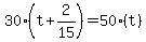 30%28t%2B2%2F15%29=50%28t%29