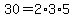 30=2%2A3%2A5