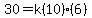 30=k(10)(6)