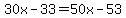30x+-+33+=+50x+-+53