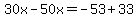 30x+-+50x+=+-53+%2B+33